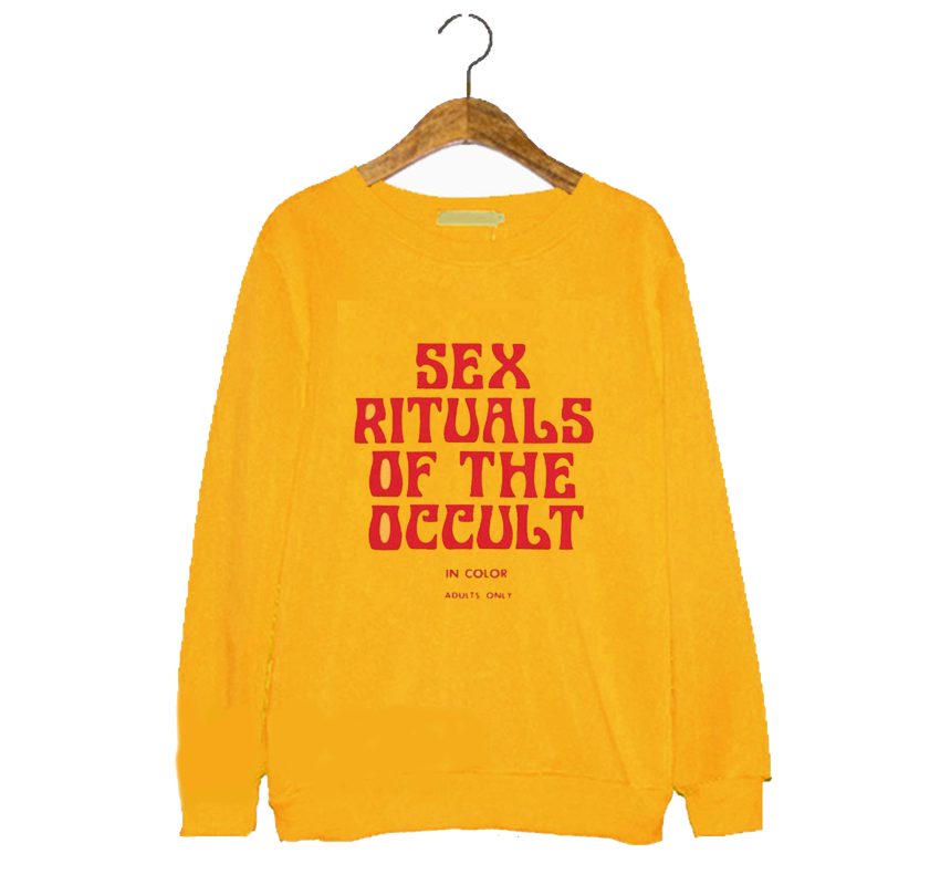 Sex Rituals Of The Occult Sweatshirt Gpmu Graphicteestores