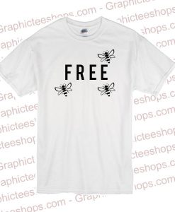 Free Bees Tshirt