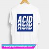 Acid T Shirt Back (GPMU)