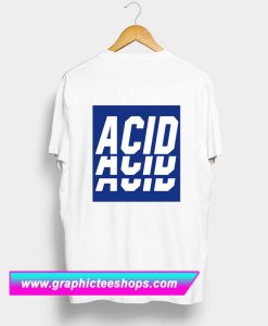 Acid T Shirt Back (GPMU)