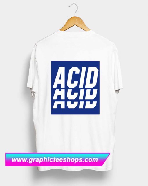 Acid T Shirt Back (GPMU)