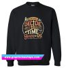 All We Have To Decide Is What To Do Sweatshirt (GPMU)