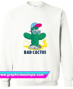 Bad Cactus Sweatshirt (GPMU)