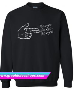 Banga Shoot Hand Sweatshirt (GPMU)