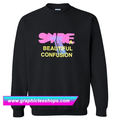 Beautiful Confusion Sweatshirt (GPMU)