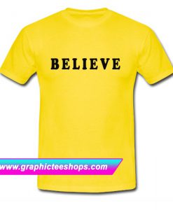 Believe T Shirt (GPMU)