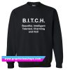Bitch Beautiful Intelligent Talented Charming And Hot Sweatshirt (GPMU)