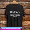 Bitch Beautiful Intelligent Talented Charming And Hot T Shirt (GPMU)