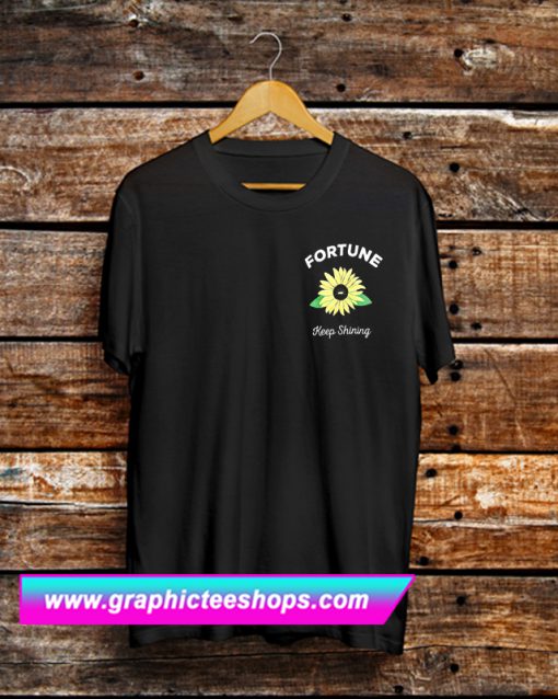 Fortune Keep Shining T Shirt (GPMU)