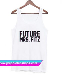 Future Mrs Fitz Tanktop (GPMU)
