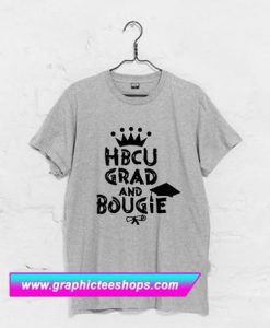 HBCU Grad And Bougie T Shirt (GPMU)