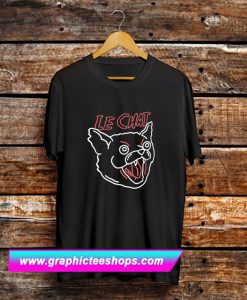 Le Chat Is Here T Shirt (GPMU)