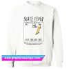 Skate Fever Sweatshirt (GPMU)