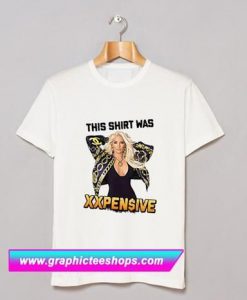 This Shirt Was XXPEN$IVE Erika Jayne T Shirt (GPMU)