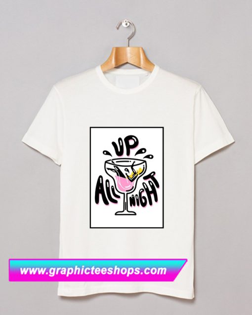 Up All Night T Shirt (GPMU)