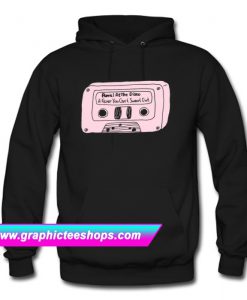 A Fever You Can't Sweat Out Cassette Tape Hoodie (GPMU)