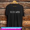 Believe Women T Shirt (GPMU)