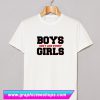 Boys Don't Like Funny Girls Font T Shirt (GPMU)