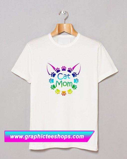 Cat Mom T Shirt (GPMU)