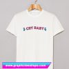 Cry Baby T Shirt (GPMU)