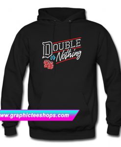 Double or Nothing Hoodie (GPMU)