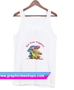 Eat Your Veggies Mushroom Tank Top (GPMU)