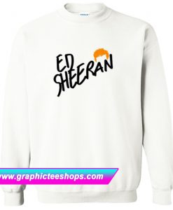 Ed Sheeran Sweatshirt (GPMU)