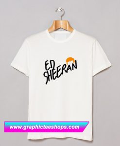 Ed Sheeran T Shirt (GPMU)