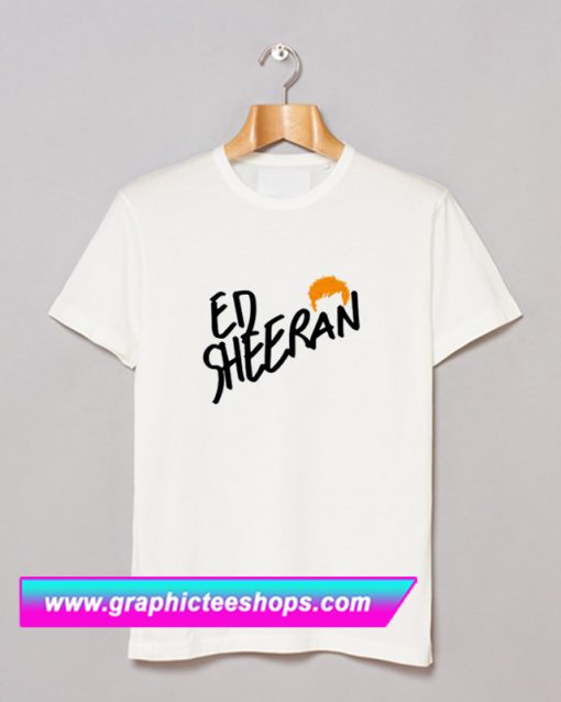 Ed Sheeran T Shirt (GPMU)