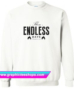 Endless Days Original Sweatshirt (GPMU)