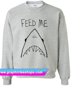 Feed Me Shark Sweatshirt (GPMU)