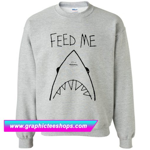 Feed Me Shark Sweatshirt (GPMU)