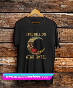 Five Billion Star Hotel Moom Camping Tent T Shirt (GPMU)