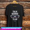 Funny Bernie Sanders T Shirt (GPMU)