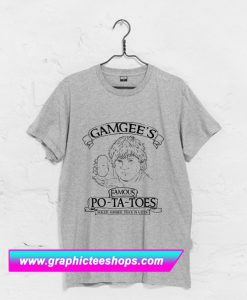 Gamgee's famous potatoes T Shirt (GPMU)