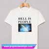 Hell Is People T Shirt (GPMU)