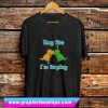 Hug Me Dinosaur I’m Trying T Shirt (GPMU)