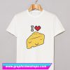 I Love Cheese T Shirt (GPMU)