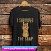 I Survived The Snap T Shirt (GPMU)