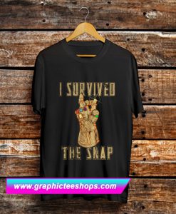 I Survived The Snap T Shirt (GPMU)