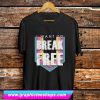 I Want To Break Free T Shirt (GPMU)