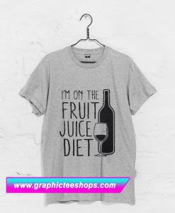 I’m On the Fruit Juice Diet T Shirt (GPMU)