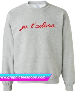 Je T’adore Sweatshirt (GPMU)