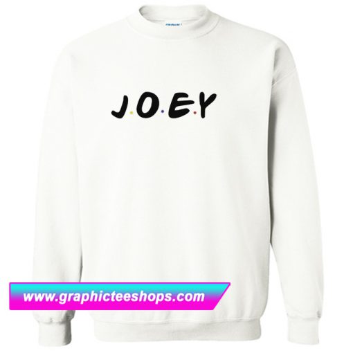 Joey Friends Tv Show Sweatshirt (GPMU)