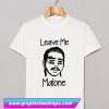 Leave Me Post Malone T Shirt (GPMU)