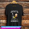 My Body Knows How Old I Am T Shirt (GPMU)