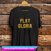 Play Gloria SpoPlay Gloria Sports Fan Gift T Shirt (GPMU)rts Fan Gift T Shirt (GPMU)