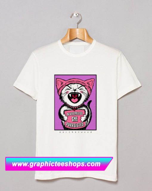 Purrsist Cat T Shirt (GPMU)