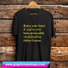 Raise Your Hand Julius Caesar T Shirt (GPMU)