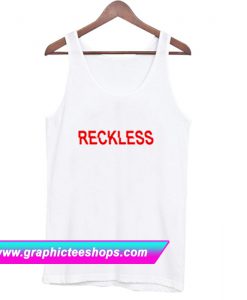 Reckless Tank Top (GPMU)